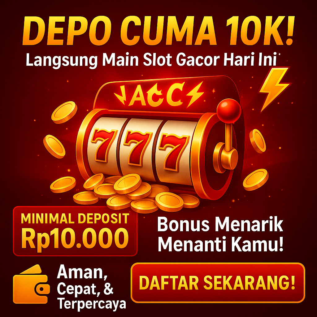 depo-slot-10k-solusi-cerdas-untuk-pecinta-slot-online